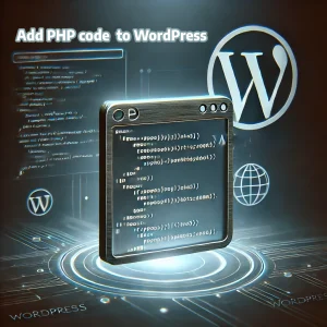 How to add PHP code to WordPress without editing theme files
